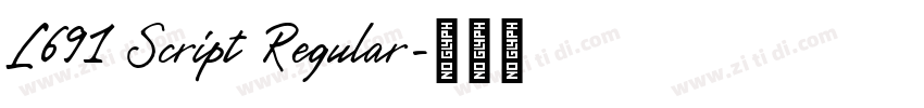 L691 Script Regular字体转换 L691 Script Regular字体转换